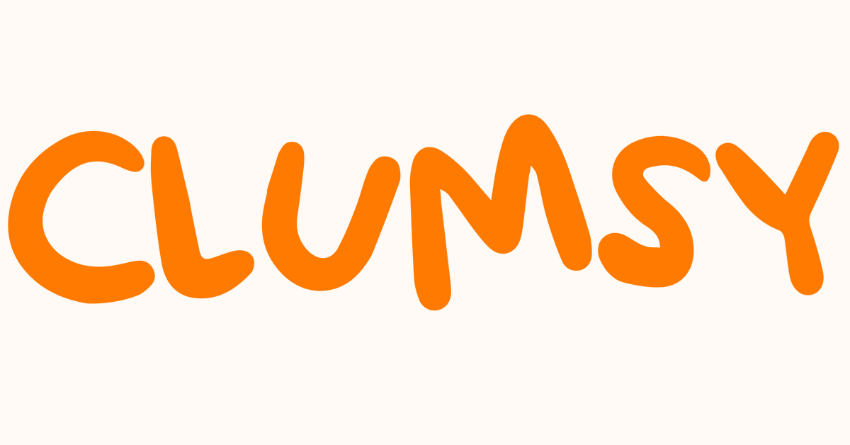 Clumsy